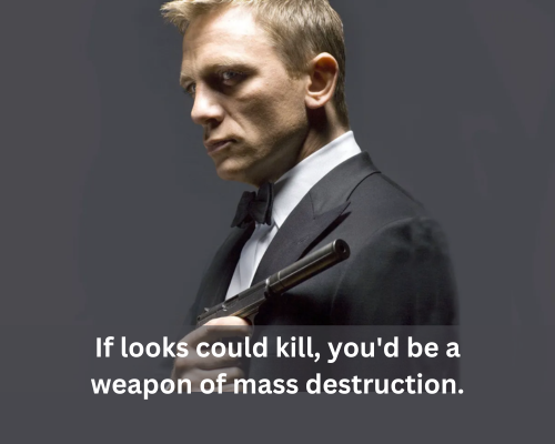 If-looks-could-kill-youd-be-a-weapon-of-mass-destruction